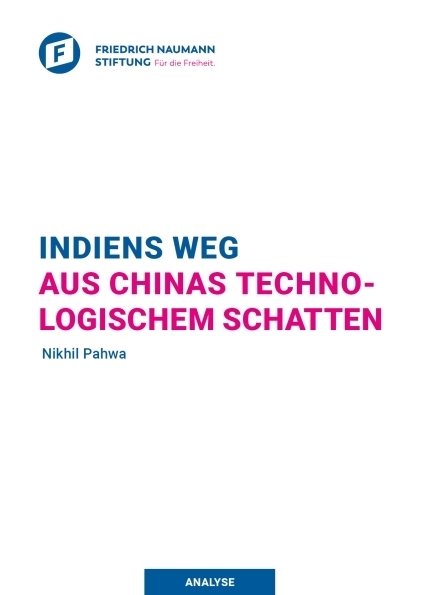 Indiens Weg aus Chinas technologischem Schatten