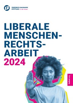 Liberale Menschenrechtsarbeit 2024