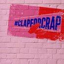 #CLAPFORCRAP