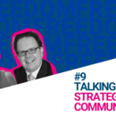 #9 Talking about Strategic Communication