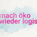 Mach Öko Wieder Logisch