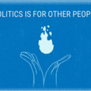 Politics is for other People