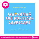 IAF: Podcast Innovating the Political Landscape