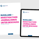 Russland – Investigativer Journalismus unter Beschuss