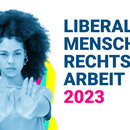 Liberale Menschenrechtsarbeit