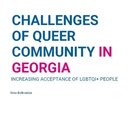 CHALLENGES OF QUEER COMMUNITY IN GEORGIA