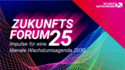 Zukunftsforum25