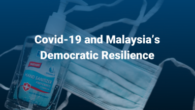 Covid 19 and Malaysia's Democratic Resilience