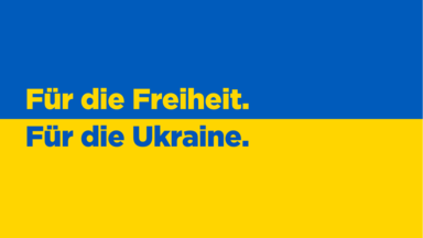 Für die Freiheit. Für die Ukraine