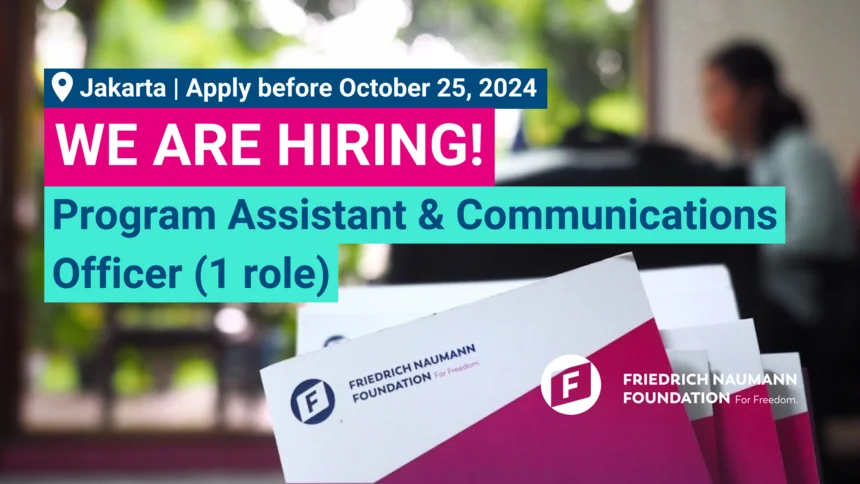 We are hiring! FNF Indonesia looking for a Program Asisstant & Communications Officer