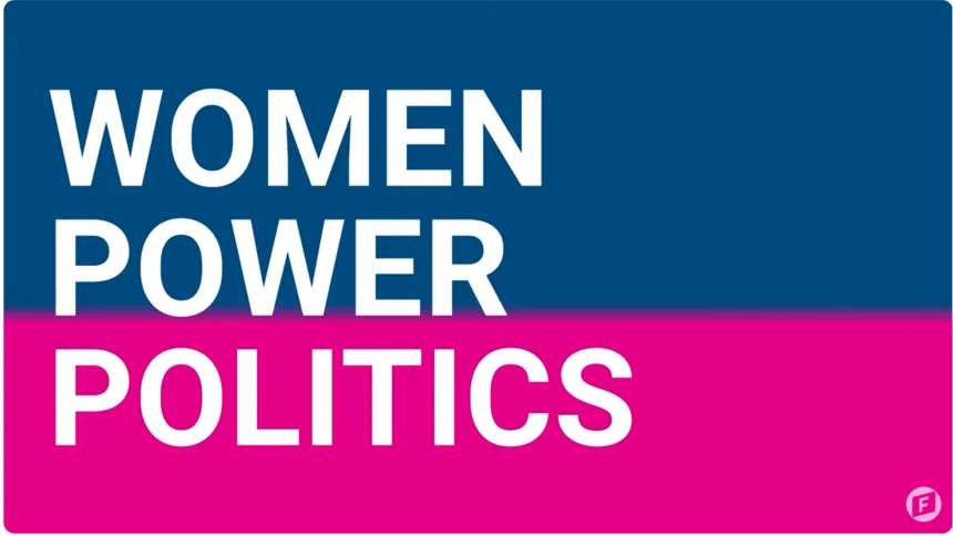 Women, Power, Politcs